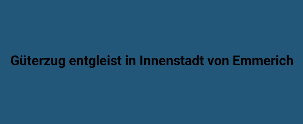 gueterzug entgleist in innenstadt von emmerich 2811.png